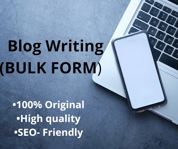 Gig Preview - Write professional bulk blog writing