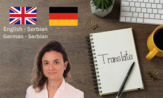 Gig Preview - Translate english and german to serbian as a native speaker