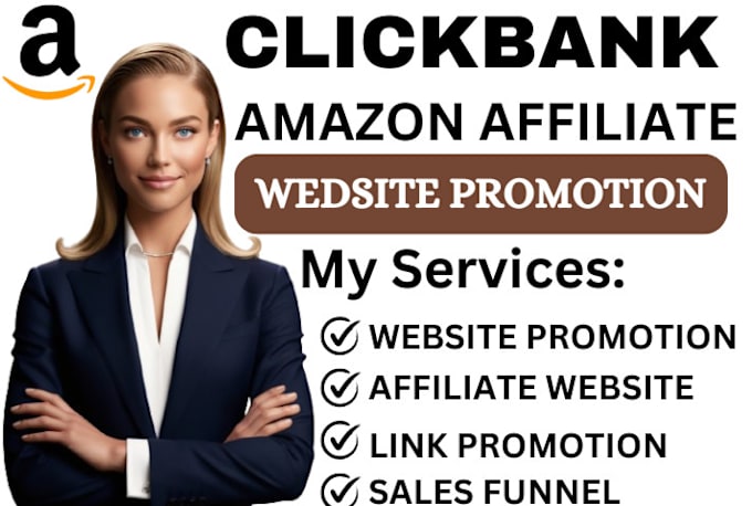 Gig Preview - Promote clickbank affiliate marketing, amazon affiliate website link promotion