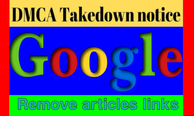 Gig Preview - Remove defamatory negative false bad articles news links from google search dmca