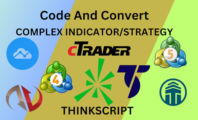 Bestseller - code your thinkscript to tradingview, tradestation, quantower, ctrader, mt5, mt4