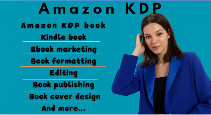 Gig Preview - Publish amazon kdp kindle book ebook formatting book publishing and promotion