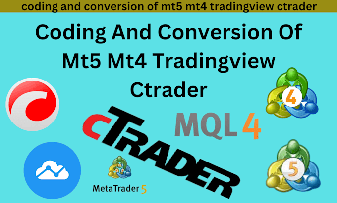 Gig Preview - Coding and conversion of mt5 mt4 tradingview ctrader