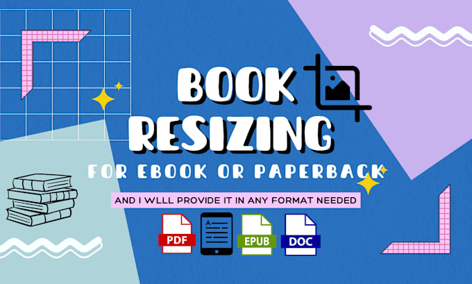 Gig Preview - Resize your entire book for paperback or ebook