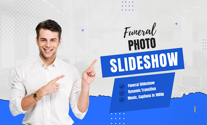 Gig Preview - Create a  funeral slideshow to remember your loved ones