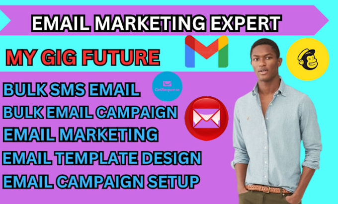 Gig Preview - Send bulk email marketing, email campaign, send mass emails SMS and template