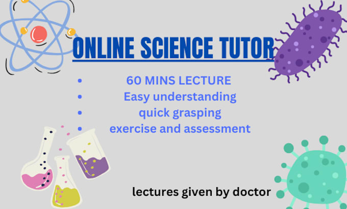 Gig Preview - Be your online science tutor for all grades