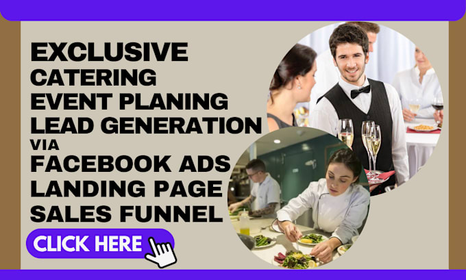 Gig Preview - Generate exclusive catering leads event planning leads catering  landing page