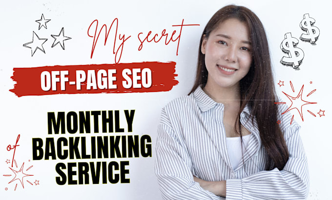 Bestseller - do monthly SEO backlinking service to boost website