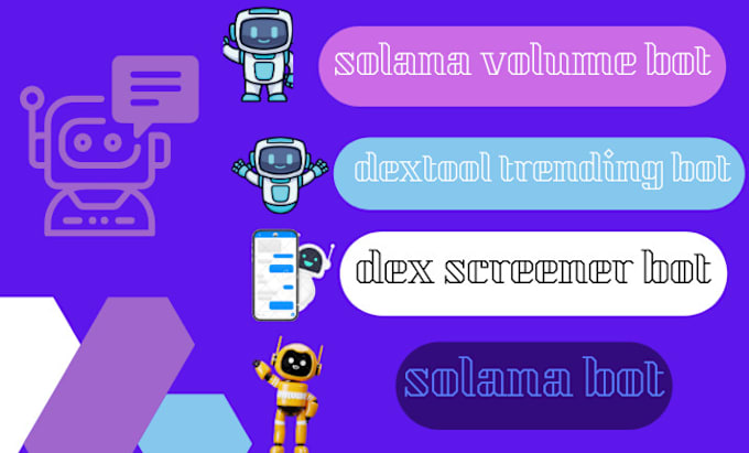 Gig Preview - Develop top notch solana volume bot, dex screener bot, dextool trending bot, bot