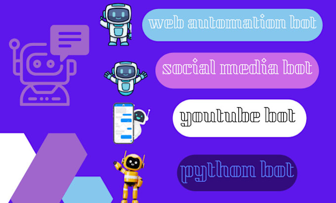 Gig Preview - Develop python web automation bot, social media bot, youtube bot