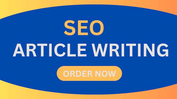 Bestseller - do SEO article writing, blog post writing and website content writing