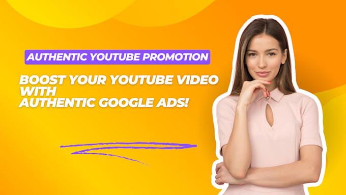 Gig Preview - Organic youtube promotion with google ads