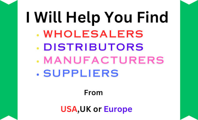 Gig Preview - Find suppliers, manufacturer, wholesalers for your business