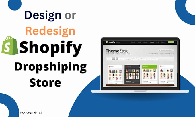 Gig Preview - Design a stunning shopify store shopify store development