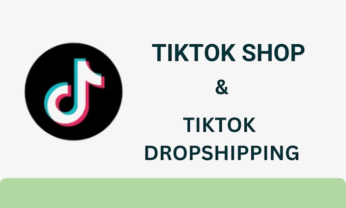 Gig Preview - Setup tiktok shop dropshipping store, do tiktok shop seo tiktok ads management