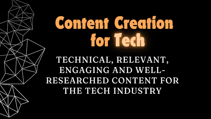 Gig Preview - Create technically sound content for tech companies