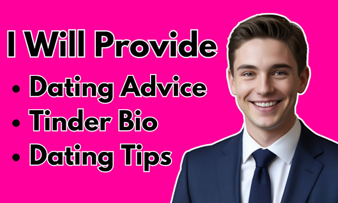 Gig Preview - Provide expert dating bio, custom tinder bio and dating tips