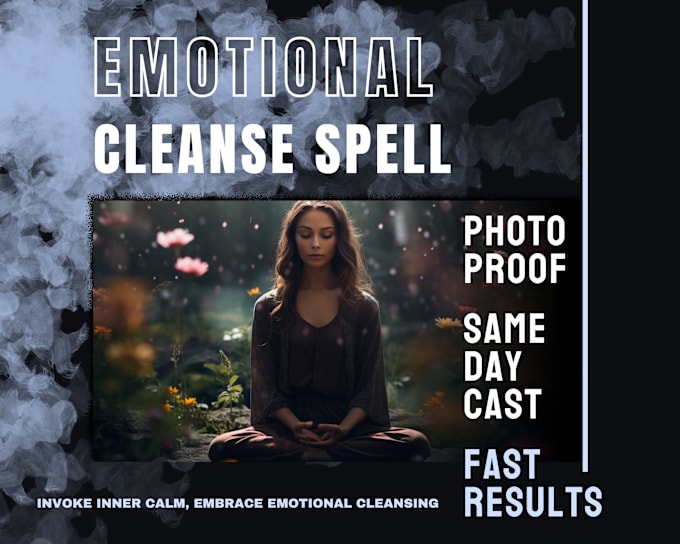 Gig Preview - Cast emotional cleanse spell, same day cast, energy spell