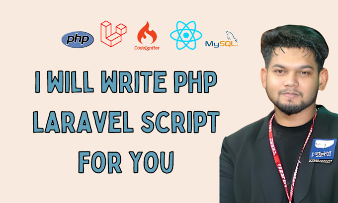 Gig Preview - Write custom laravel PHP script code for your project