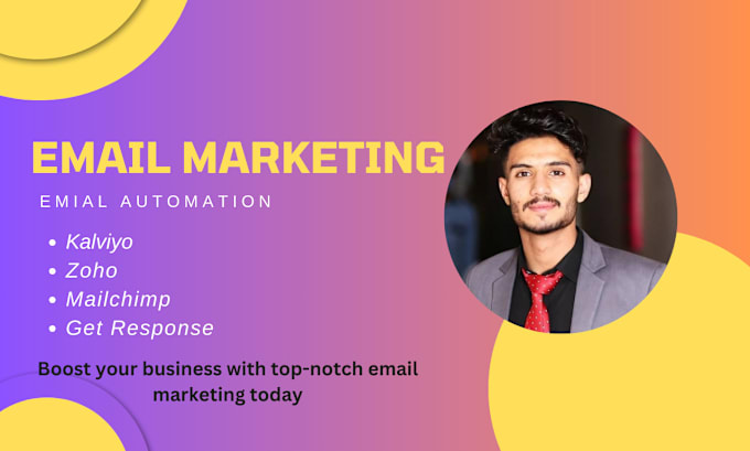 Gig Preview - Do email marketing on  getresponse, zoho mailchimp, kalviyo