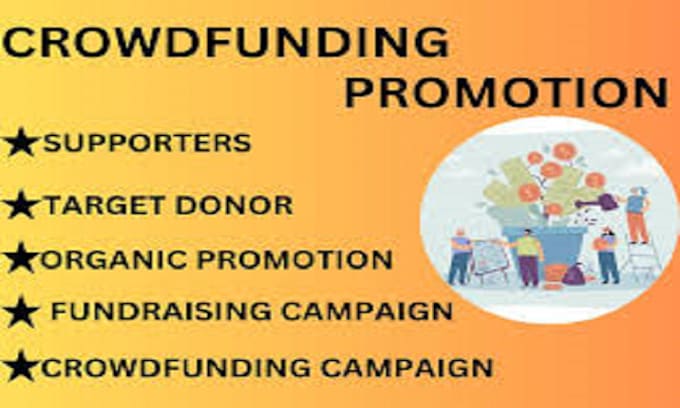 Gig Preview - Do crowdfunding campaign creation promotion on kickstarter indiegogo gofundme