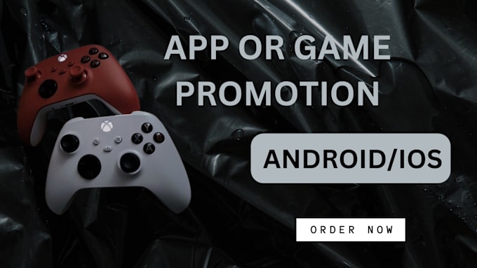 Gig Preview - Promote your android or IOS game or app to your target audience