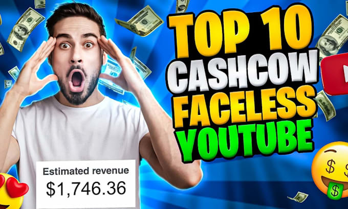 Gig Preview - Create top 10 cashcow, manage youtube automation videos to get monetized