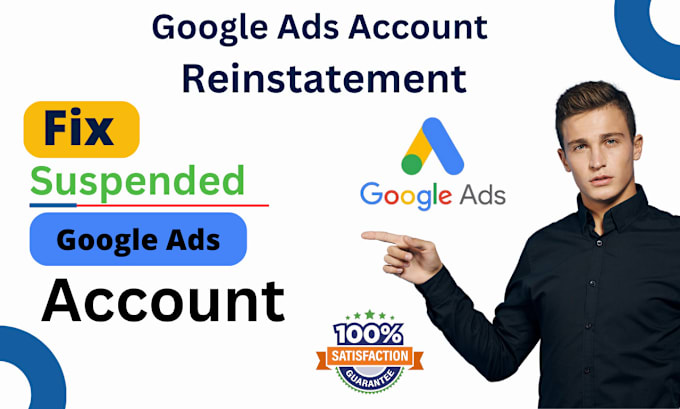 Bestseller - fix any google ads suspension issue reactivate suspended ads account