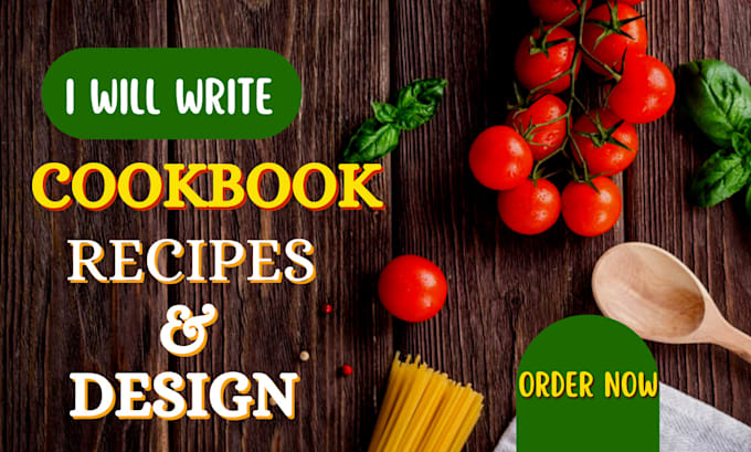 Gig Preview - Write amazing food recipes for recipe book and cookbook