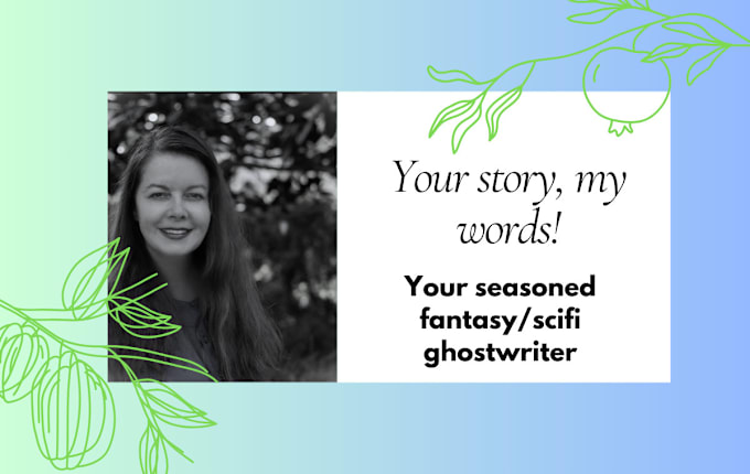 Gig Preview - Ghostwrite, rewrite your gripping scifi or fantasy stories