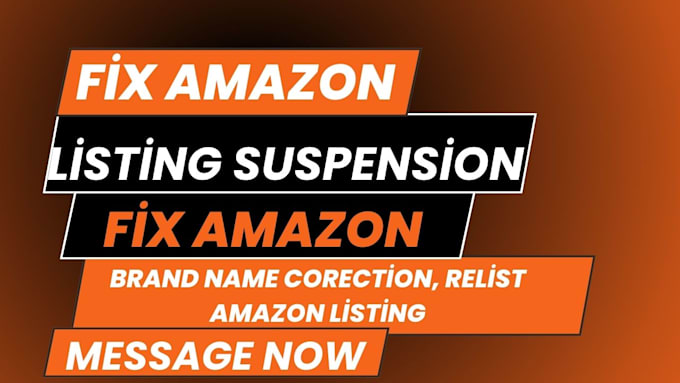 Gig Preview - Reinstate amazon listing suspension, relist amazon listing, amazon brand rename