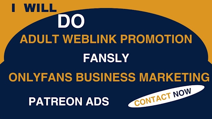 Gig Preview - Do adult weblink promotion, fansly, onlyfans business marketing, patreon ads