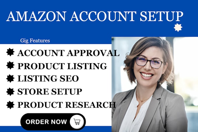 Gig Preview - Create and set up amazon seller account, product listing