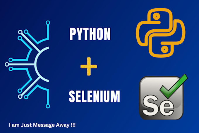 Gig Preview - Do browser automation, scrappers with selenium