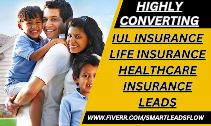 Gig Preview - Generate iul insurance leads life insurance medicare healthcare insurance leads