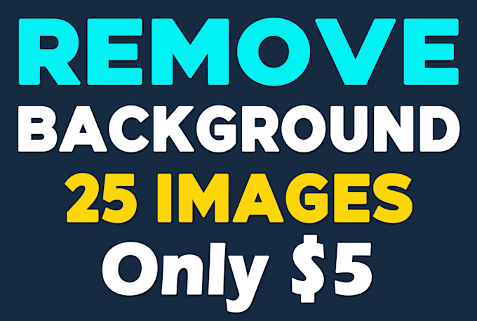 Gig Preview - Remove backgrounds quickly and affordably