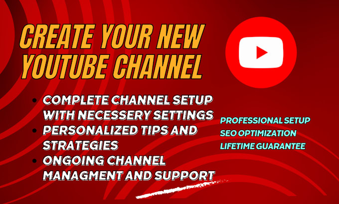 Gig Preview - Create youtube channel, promote, rank, optimize, and manage channel