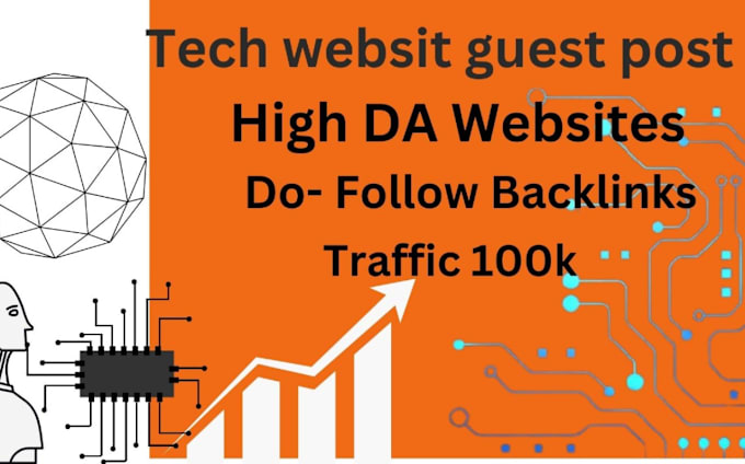 Gig Preview - Do da high tech guest post with a backlinks blog post