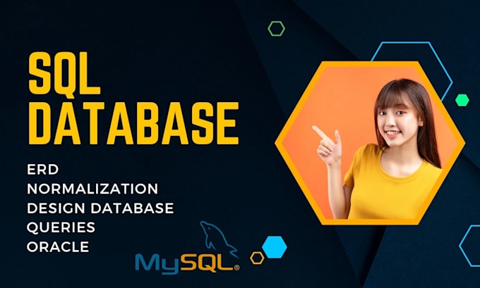 Gig Preview - Design database,sql database,mysql,sql queries, oracle and ms access