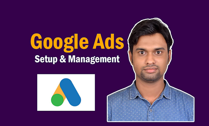 Gig Preview - Setup, manage and optimize your google ads and improve sales and leads