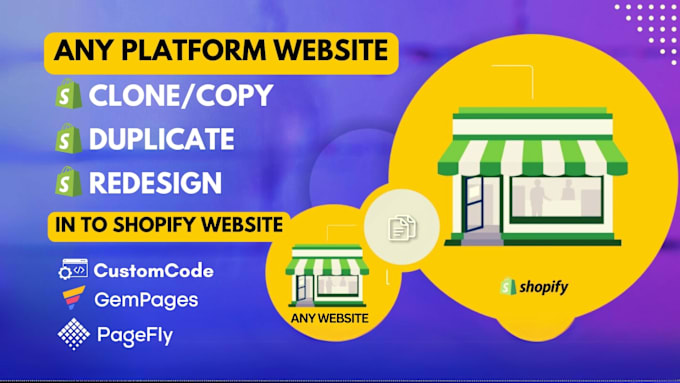 Gig Preview - Clone shopify store, copy shopify store redesign duplicate shopify website