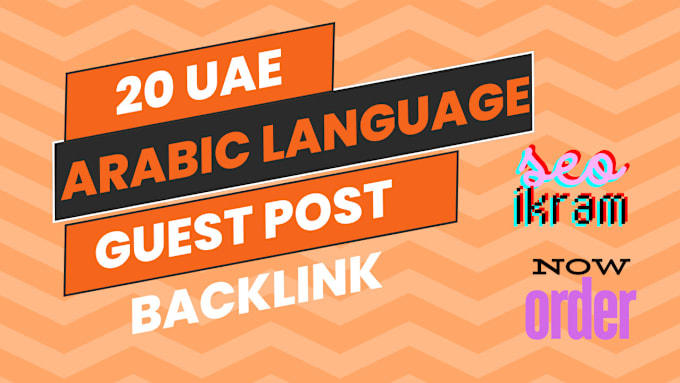 Bestseller - build 20 uae or arabic seo guest post backlink on high authority website