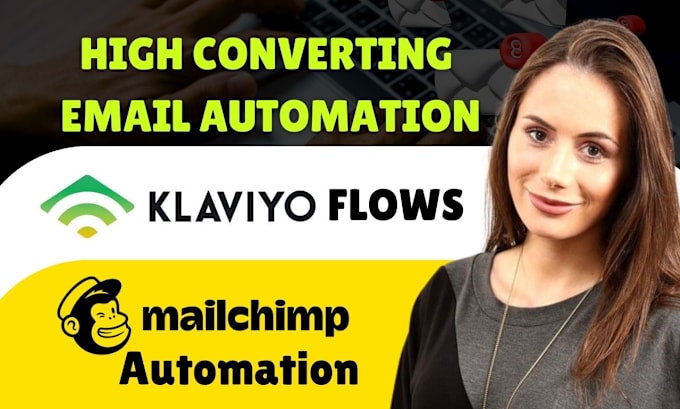 Gig Preview - Setup klaviyo flows email automation, mailchimp automation email campaign