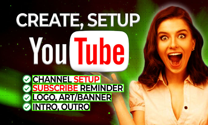 Gig Preview - Create, setup, youtube channel with logo,  art, intro, outro