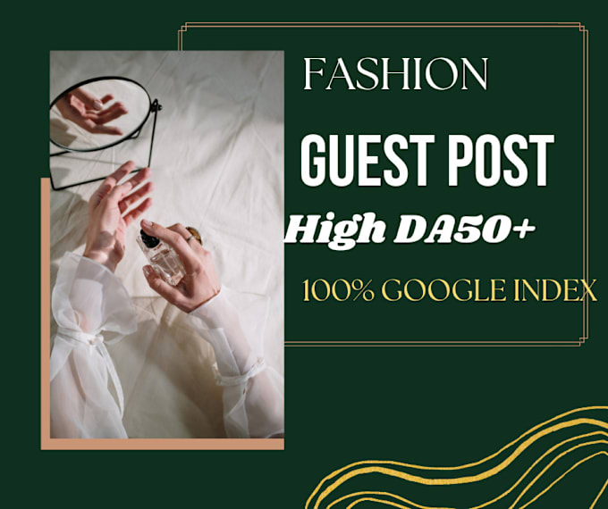 Gig Preview - Do fashion guest post on high da websites