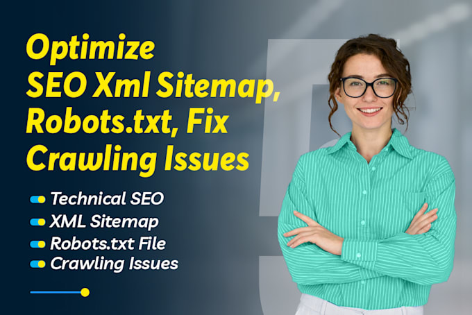 Gig Preview - Optimize SEO XML sitemap robots txt file and fix crawling issues for any website