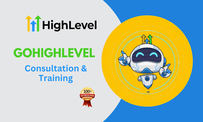 Gig Preview - Provide you gohighlevel consultation, go high level training