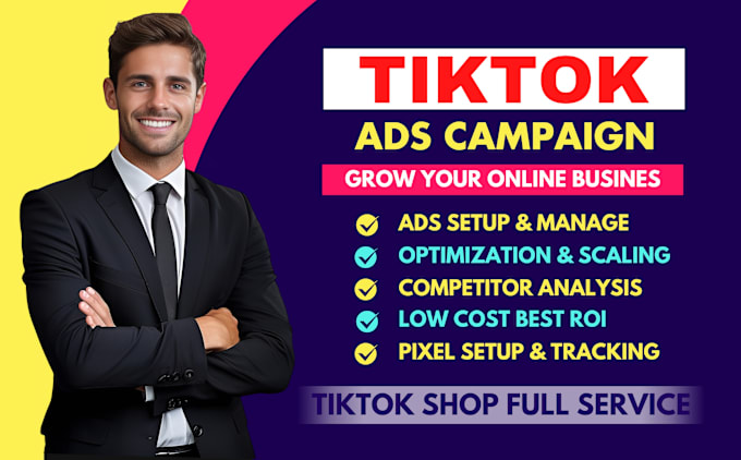 Gig Preview - Setup tiktok ads campaign, run tiktok video ads, tiktok shop affiliate marketing