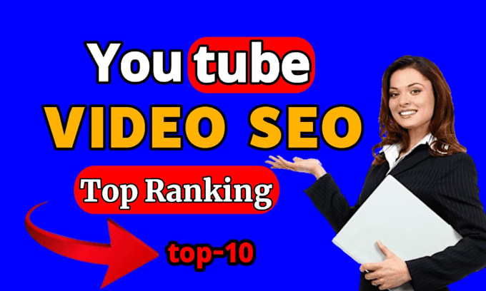 Gig Preview - Do your youtube video SEO optimization for top rangking